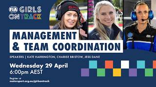Management and Team Coordination | FIA Girls on Track Webinar Series