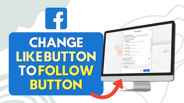 How to Change Like Button to Follow Button on Facebook Page (Updated 2024)