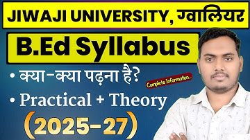 B.Ed Syllabus 2025-27 | Jiwaji University Gwalior | B.ed 1st Semester Syllabus | The Perfect Study