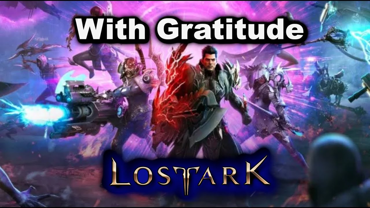 With Gratitude - Lost Ark