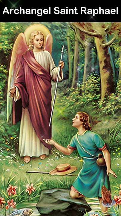 Prayer To Archangel Saint Raphael