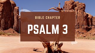 Psalm 3: Finding Strength in the Desert | A Message of Faith and Victory