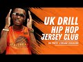 UK Drill, Hip Hop & Jersey Club Stream Session [Dave, Central Cee, Pop Smoke, Drake]