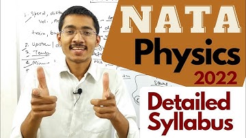 NATA Physics Detailed Syllabus 🔥 | all topics covered in one video | nata 2022 | sachin prajapat