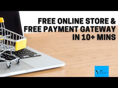 Free Online Store & Free Payment Gateway in 10+ Mins