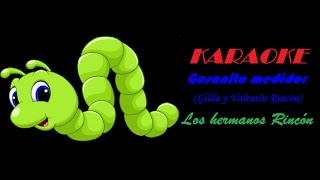 Karaoke Gusanito Medidor - Los hermanos Rincón