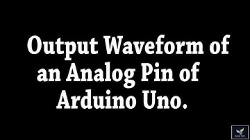 Output of Analog Pin of Arduino Uno  using Digital Oscilloscope(DSO)......