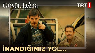 Başarısız Uçuş Denemesi - Gönül Dağı 6. Bölüm