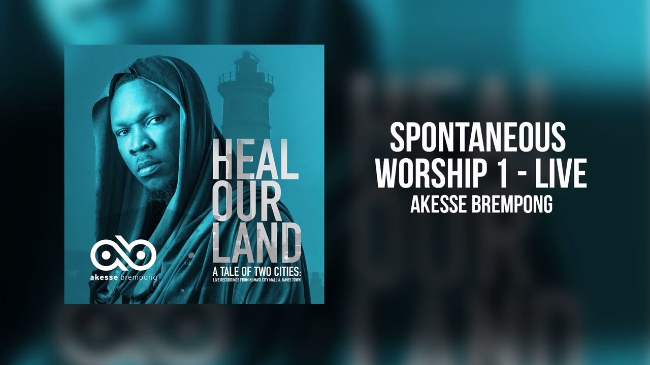 Download Akesse Brempong - Spontaneous Worship 1 - Live | Official Audio