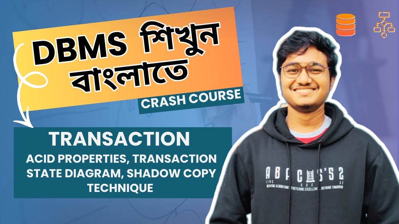 Transaction, ACID properties, Transaction state diagram, Shadow copy technique in Bangla || DBMS