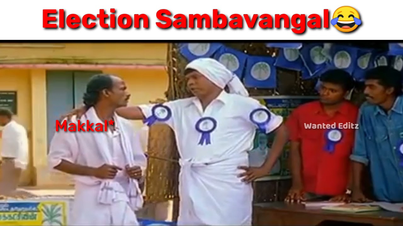 Election WhatsApp status Election Sambavangal Vadivelu Election comedy TN Elections Wanted Editz