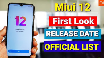 Miui 12 - First Look | Stable update release date in India | Supported devices list | features