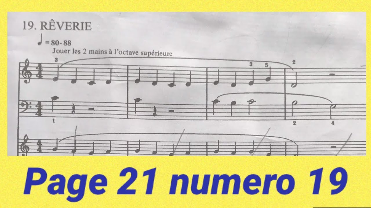 Ma première année de piano 🎹 ( RÊVERIE ) page 21 numero 19 