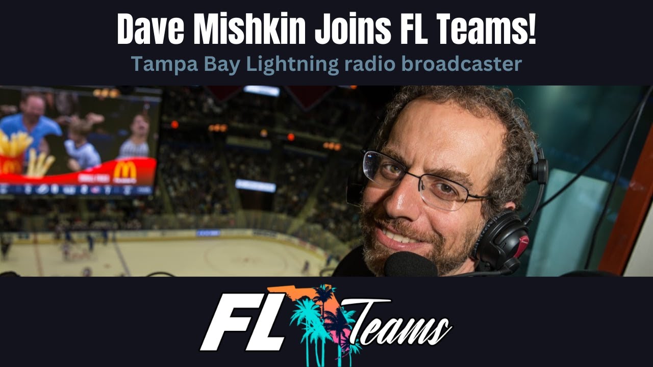 Tampa Bay Lightning Radio Broadcaster Dave Mishkin Joins FL Teams