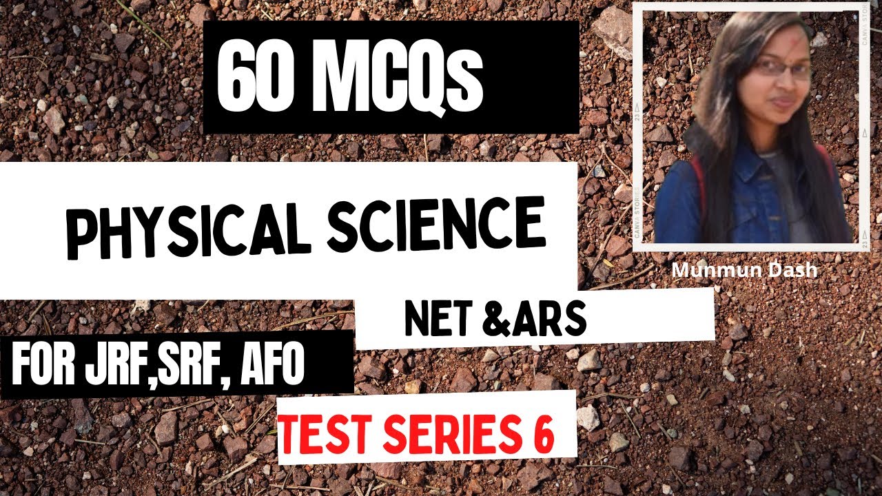 Series- 6: ICAR-JRF Physical Science: Mock Test Challenge Series