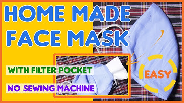 Home Made Mask | 3 Layer Fabric Mask with Filter Pocket (NO SEWING MACHINE) (2020) | Face Mask