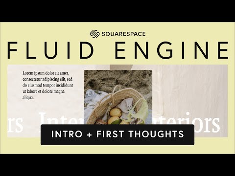 Squarespace FLUID ENGINE | Intro & First Thoughts (from a Designer)