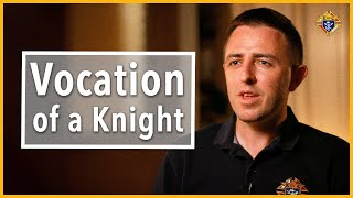 Vocation of a Knight