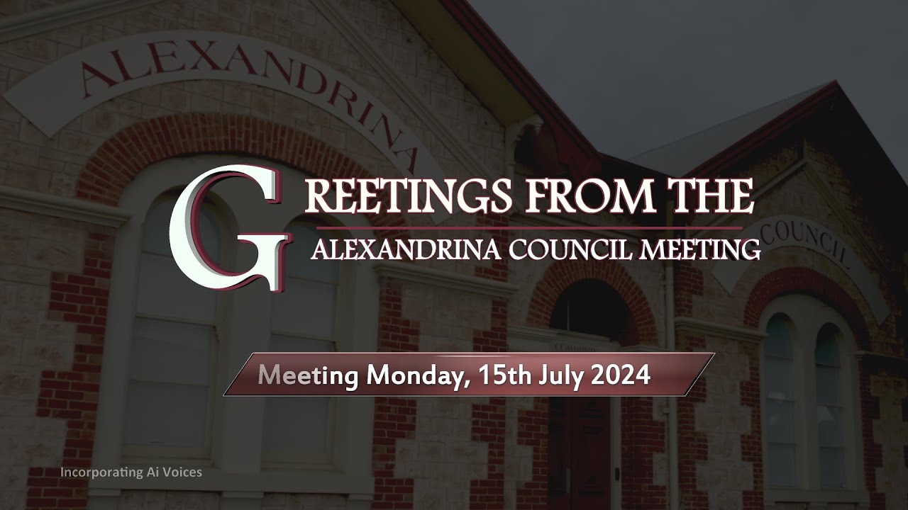 join-us-for-the-alexandrina-council-meeting-held-on-july-15-2024-youtube