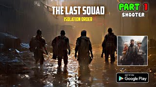 The Last Squad: Co-Op Action Gameplay Walkthrough P1 (Android) screenshot 4