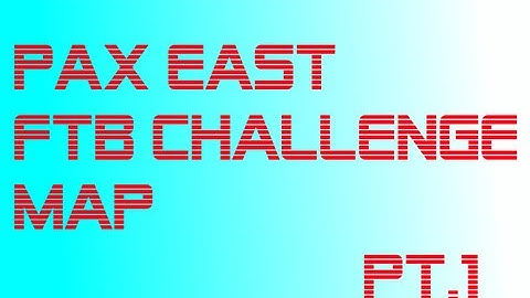 FTB Pax Challenge Pack Pt.1