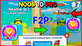 FREE TO PLAY | Noob To Pro #7 | Got VIP Game pass | 113+ hours AFK | Weapon Fighting Simulator