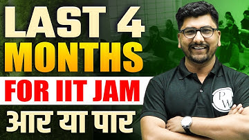 Last 4 months for IIT JAM | आर या पार 💪 Best Strategy For IIT JAM Chemistry 2024