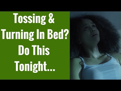 How To Stop Tossing and Turning In Bed Whilst Trying To Sleep