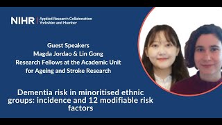 Lunch & Learn - Dementia risk in minoritised ethnic groups: incidence and 12 modifiable risk factors