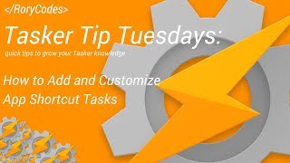Tasker Tip Tuesdays - How To Add and Customize App Shortcut Tasks screenshot 2