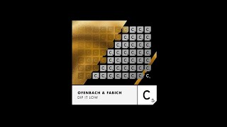 Ofenbach, Fabich - Dip It Low Resimi