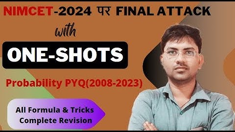 NIMCET-2024 पर FINAL ATTACK |  29 May| Probability PYQ(2008-2023) with One-Shot||#nimcet|#varanasi