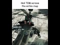 Heli TOW across the entire map