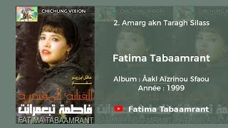 Fatima Tabaamrant : Amarg akn Taragh Silass - 1999 فاطمة تبعمرانت