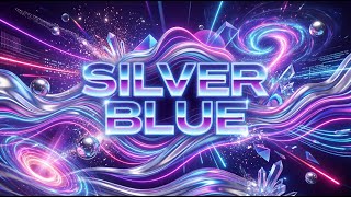 Silver Blue (High-Energy Dance Remix) - LyraFizz