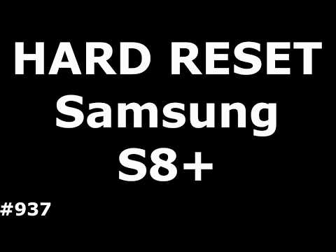 Сброс настроек Samsung Galaxy S8+ SM-G955 (Hard Reset Samsung Galaxy S8+ SM-G955)