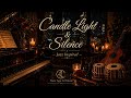 Candle Light &amp; Silence | Romantic Smooth Jazz for Relaxing Nights