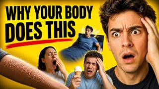8 Weird Things Your Body Does — Explained in 11 minutes
