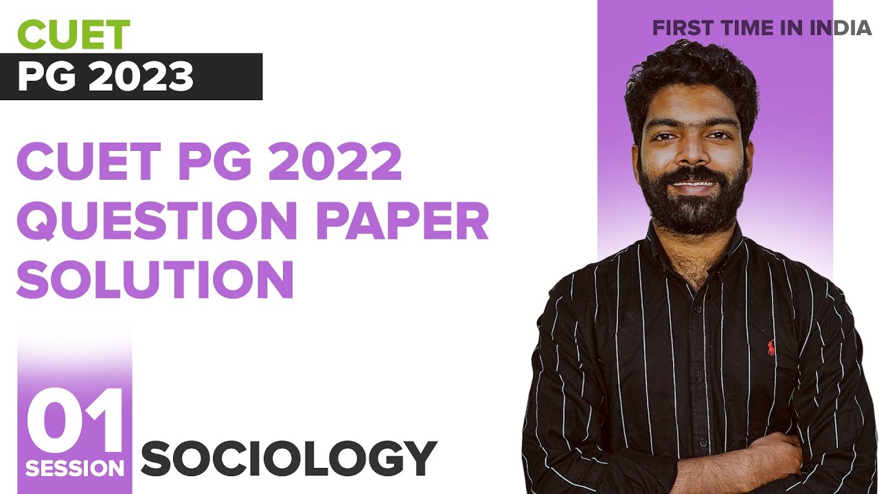 Sociology (HUQP22) CUET PG 2022 Question Paper Solution Session 1 I ...