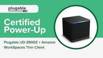 Certified Power-Up: Plugable UD-3900Z + Amazon WorkSpaces Thin Client
