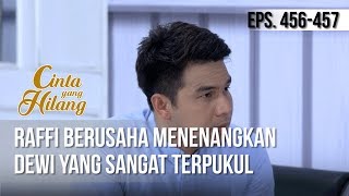 CINTA YANG HILANG - Raffi Berusaha Menenangkan Dewi Yang Sangat Terpukul [25 Maret 2019]