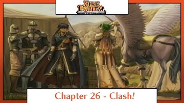 Fire Emblem: Path of Radiance | Playthrough | Chapter 26: Clash!