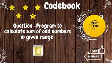 javascript program to calculate sum of odd numbers in given range | codebook | #codebook #javascript