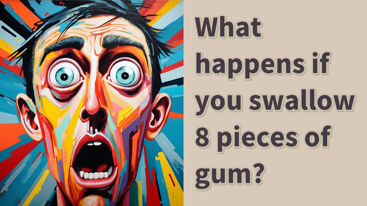What happens if you swallow 8 pieces of gum? YouTube