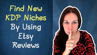 🔍 Find New Niches for Amazon KDP By Using Etsy Reviews (Sell notebooks how to)