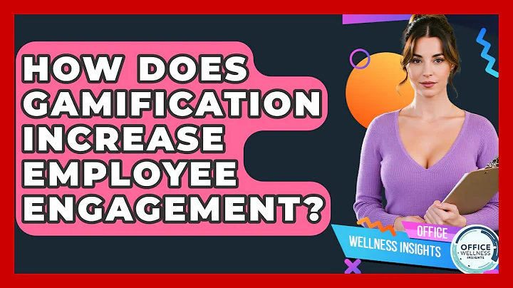 How Does Gamification Increase Employee Engagement? - Office Wellness Insights
