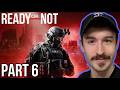 'READY OR NOT' - PART 6! (HARDEST DIFFICULTY ONLY)
