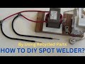 How To DIY A Spot Welder By Using Recycled Parts?