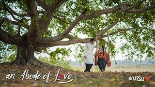 || An Abode of LOVE || - Vivek & Suchita Pre wedding Film