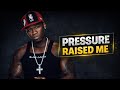 Pressure Raised Me | Built by Struggle | #remix #music #50cent #hiphop 